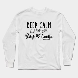 Keep Calm and Buy Long Sleeve T-Shirt